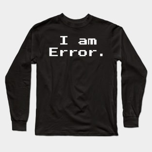 I am Error 8-bit Retro Gaming Long Sleeve T-Shirt